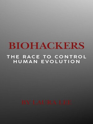cover image of Biohackers